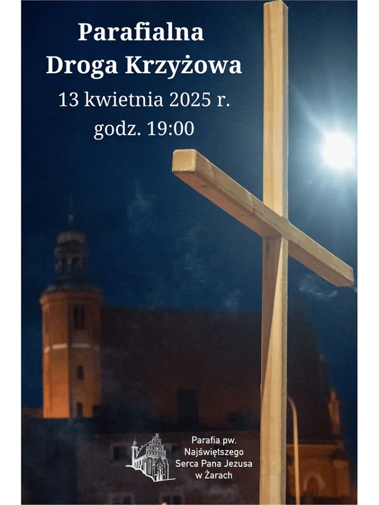 Parafialna droga Krzyzowa – 13.04.2025