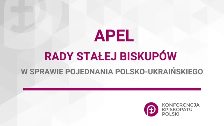 Grafika Konferencji Episkopatu Polski: Apel Rady Stałej Biskupów w sprawie pojednania polsko-ukraińskiego