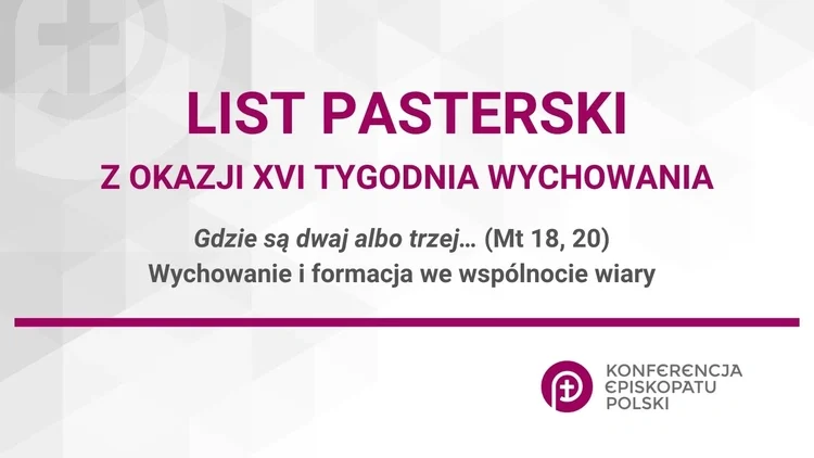Grafika Konferencji Episkopatu Polski: List pasterski z okazji XVI Tygodnia Wychowania – Wychowanie i formacja we wspólnocie wiary